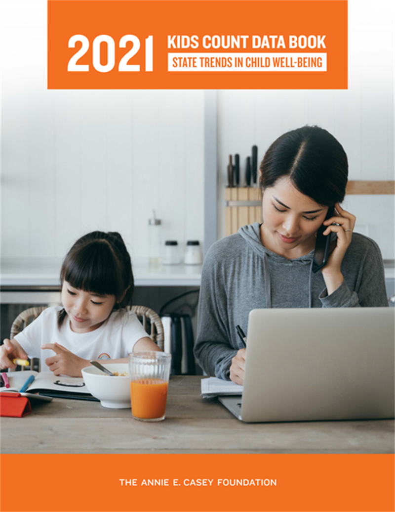 2021 KIDS COUNT (National) Data Book: State Trends in Child Well-Being