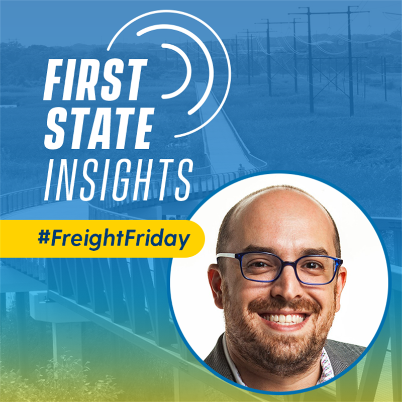 First State Insights #FreightFriday