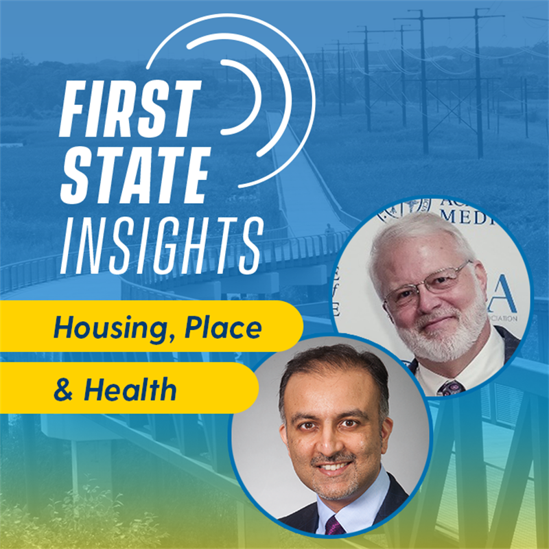 First State Insights on Housing, Place, and Health Outcomes