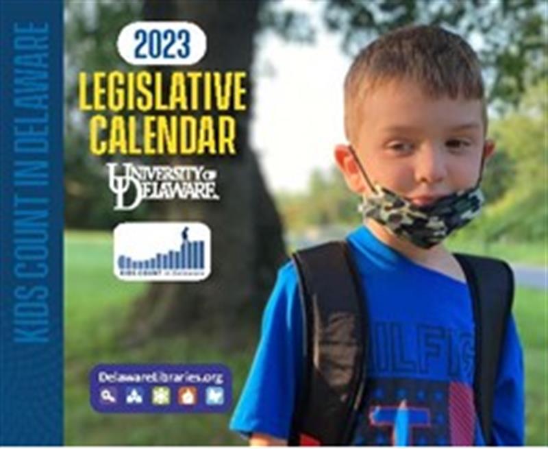 Cover page of KIDS COUNT in Delaware 2023 Legislative Calendar showcasing young boy in mask