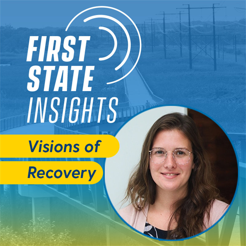 First State Insights presents Visions of Recovery with Betsey Suchanic