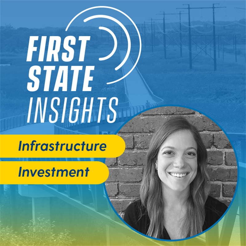 First State Insights Infrastructure Investment with photo of Ellory Monks