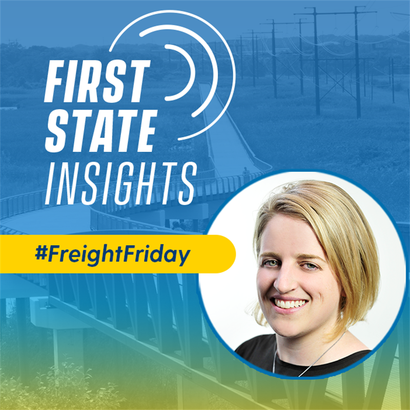 First State Insights podcast logo featuring a portrait of Alison Cusack with the wording #FreightFriday