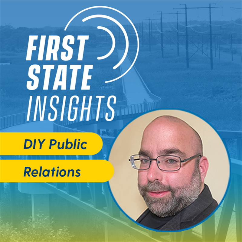 First State Insights presents DIY Public Relations